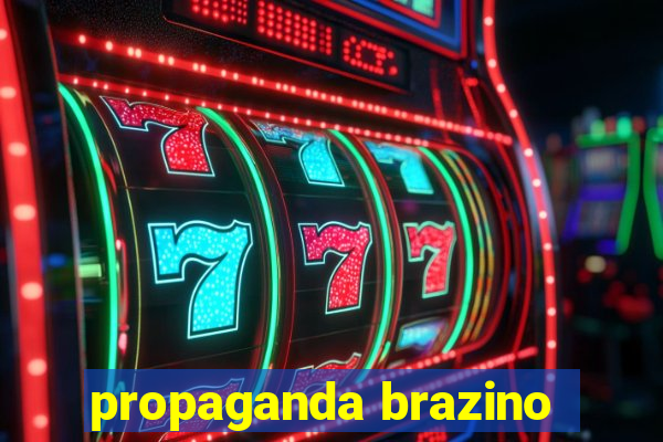 propaganda brazino